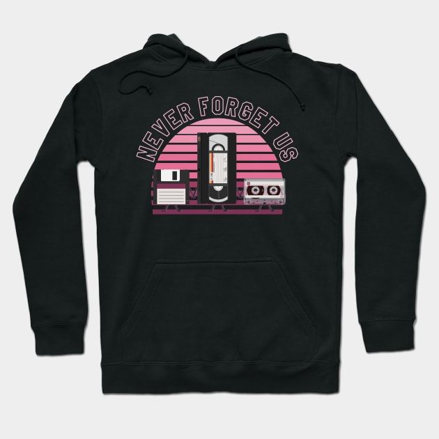 For nostalgic... Floppy disk, VHS and cassette, Never forget us Hoodie by DaveLeonardo